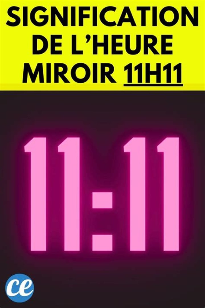 11h11 Signification : Découvrez la signification de cette heure miroir